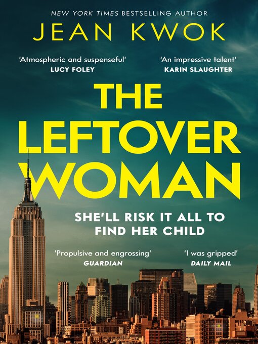 Title details for The Leftover Woman by Jean Kwok - Available